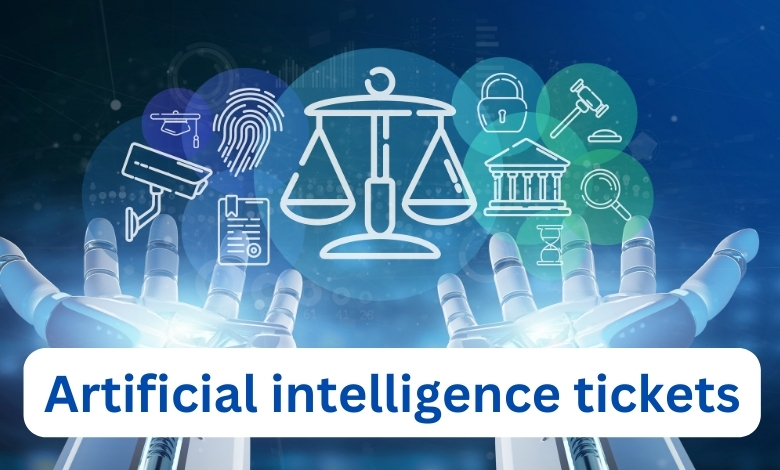 artificial intelligence tickets