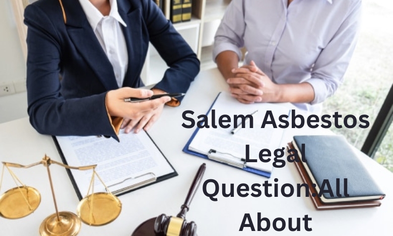 Salem Asbestos Legal Question