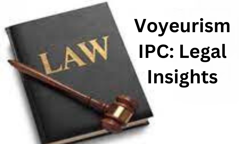 Voyeurism IPC